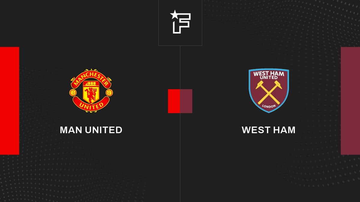 Vidéo, le résumé de la rencontre entre Man United et West Ham