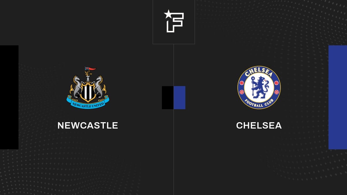 Vidéo, le résumé de la rencontre entre Newcastle et Chelsea